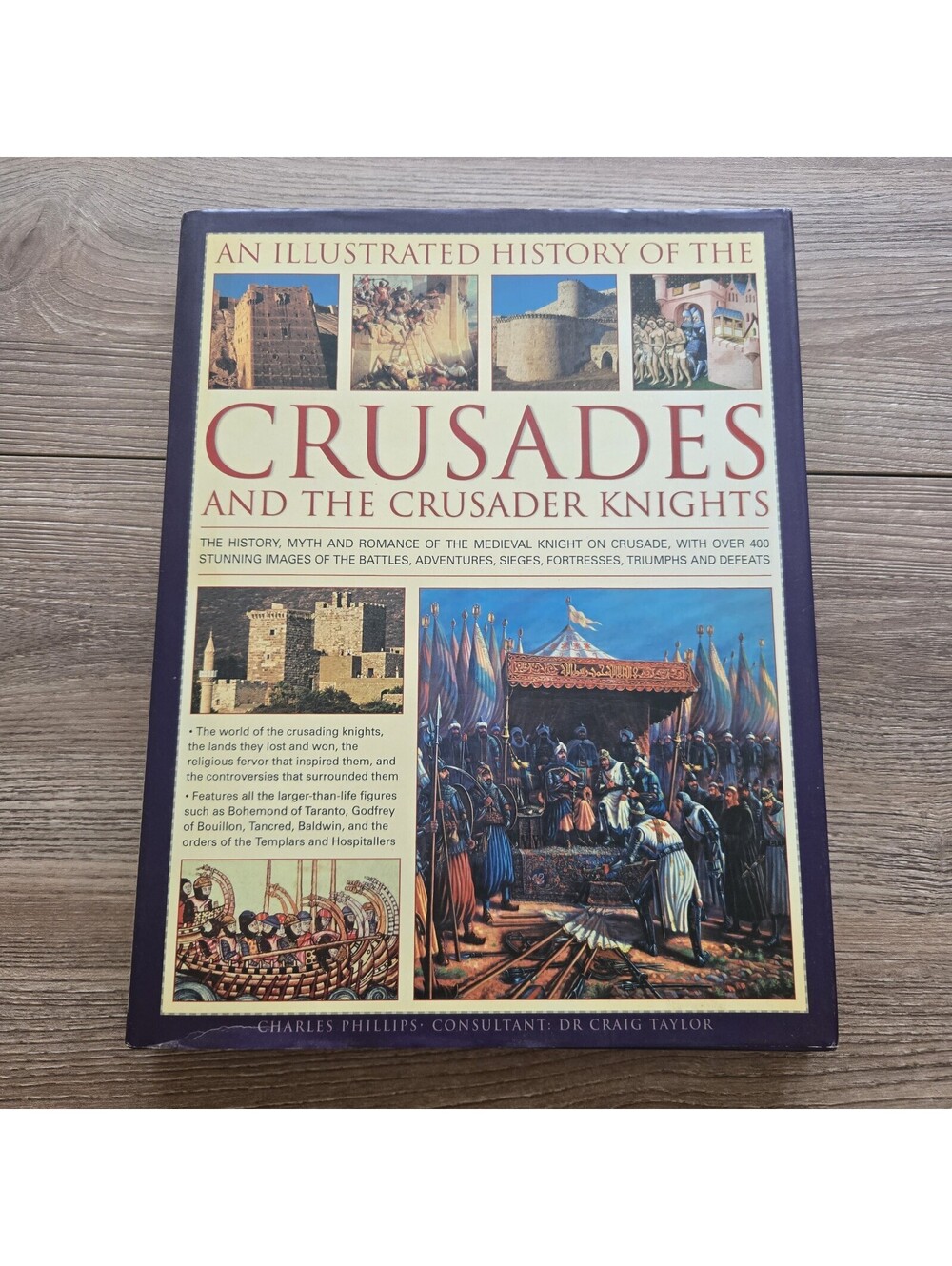 Crusades and the Crusader Knights Charles Phillips 2009 HC DJ Templar History